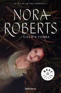 CDL NORA ROBERTS: TRILOGÍA LA ISLA DE LAS TRES HERMANAS CDL NORA ROBERTS: TRILOGÍA LA ISLA DE LAS TRES HERMANAS