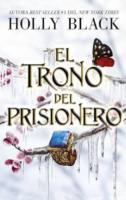 Reseña|| El trono del prisionero- Holly Black Reseña|| El trono del prisionero- Holly Black
