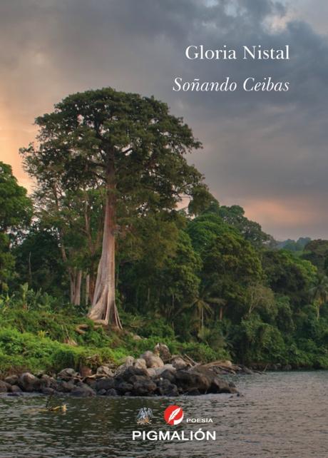 Apreciaciones sobre el poemario de Gloria Nistal:  Soñando Ceibas (palmeras del paraíso) por Nery Santos Gómez