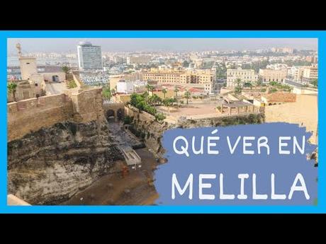 Descubre qué ver en Melilla en un día – Itinerario completo