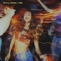 Glas y Madbel versionan Dime