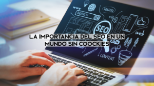 seo en un mundo sin cookies