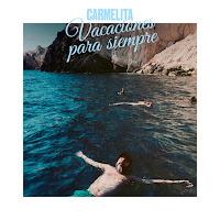 Carmelita estrena Vacaciones para siempre