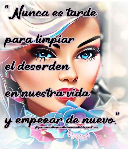 Nunca es tarde para limpiar el desorden en nuestra vida y empezar de nuevo.