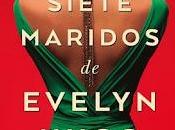 siete maridos Evelyn Hugo. Taylor Jenkins Reid