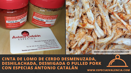 Receta Cinta de lomo de cerdo desmenuzada, deshilachada, desmigada o pulled pork con Especias Antonio Catalán