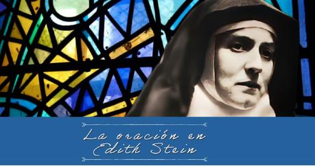 La oración en Edith Stein