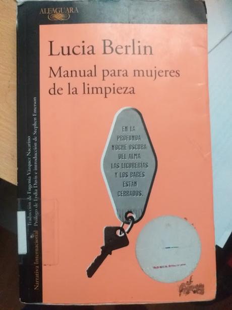 Manual para mujeres de la limpieza, de Lucía Berlín Manual para mujeres de la limpieza, de Lucía Berlín