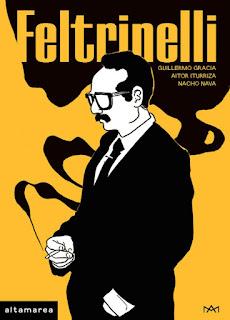 Feltrinelli, de Guille Gracia, Autor Iturriza y Nacho Nava