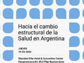 Congreso Argentino Salud: "Hacia cambio estructural Salud Argentina"