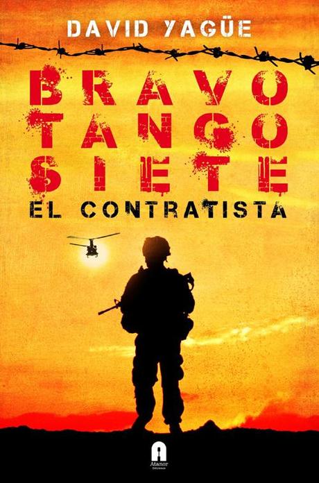 'Bravo Tango Siete. El contratista' de David Yagüe