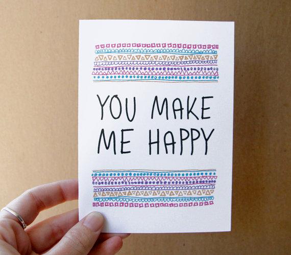♥  ♥  ♥ You make me happy ♥ ♥  ♥