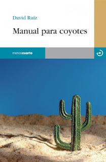 Manual para coyotes, de David Ruiz