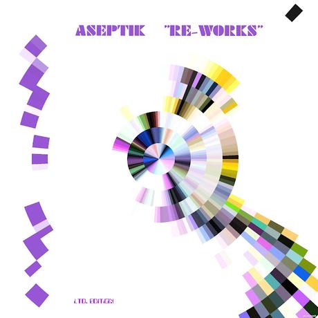 ASEPTIK - RE-WORKS (EXTENDED EDITION 2024)