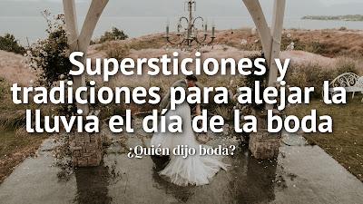 Supersticiones y tradiciones para alejar la lluvia el día de la boda