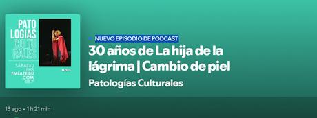 30 años de La Hija de la Lágrima: cambio de piel
