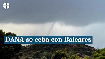 El turismo, ¿construye o destruye? … Y la DANA se ceba en Baleares.