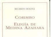 Ricardo Molina. Corimbo. Elegía Medina Azahara