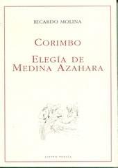 Ricardo Molina. Corimbo. Elegía de Medina Azahara