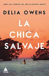 La chica salvaje. Delia Owens La chica salvaje. Delia Owens