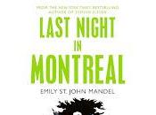 Last night Montreal, Emily John Mandel