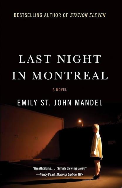 Last night in Montreal, de Emily St. John Mandel Last night in Montreal, de Emily St. John Mandel