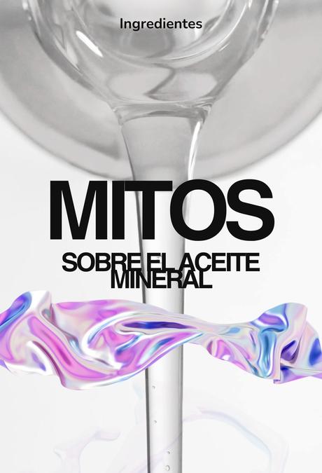 Mitos sobre el aceite mineral para cuidar la piel Aceite mineral piel para que sirve propiedades cabello efectos es malo