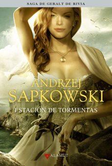 Reseña #1197 - Estación de tormentas, Andrzej Sapkowski (Saga Geralt de Rivia #08)