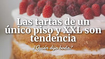 Las tartas de boda de un único piso y XXL son tendencia
