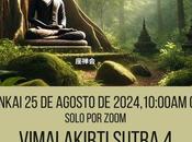 Zazenkai agosto 2024. Vimalakirti Sutra ¡Tienes mucho aprender!