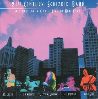 21st Century Schizoid Band - Pictures of a City: Live in New York (2006)