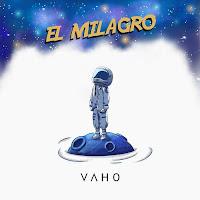 Vaho estrenan El Milagro