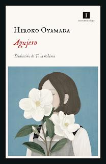 Agujero. Hiroko Oyamada Agujero. Hiroko Oyamada