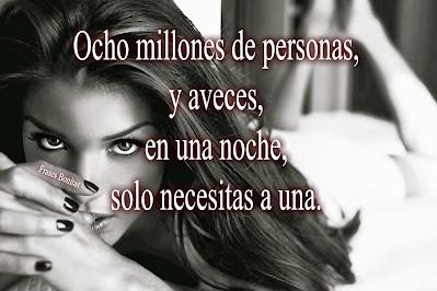 Ocho millones de personas, y aveces, en una noche, solo necesitas a una.🌙 Citas sobre echar de menos a alguien o algo
