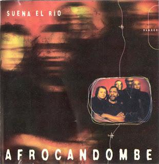 Afrocandombe - Suena el Río (1999)