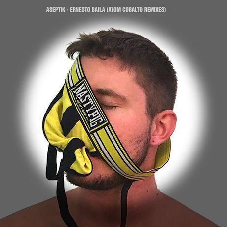 ASEPTIK - ERNESTO BAILA (ATOM REMIXES)