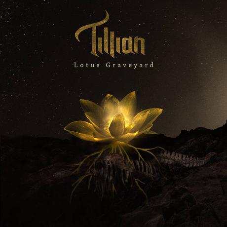 Tillian - Lotus Graveyard (2019)