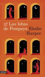 Las lobas de Pompeya. Elodie Harper Las lobas de Pompeya. Elodie Harper