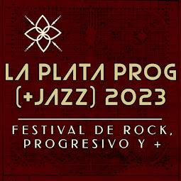 Rock federal: Festival La Plata Prog (+) Rock federal: Festival La Plata Prog (+)