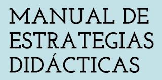 MANUAL DE ESTRATEGIAS DIDÁCTICAS