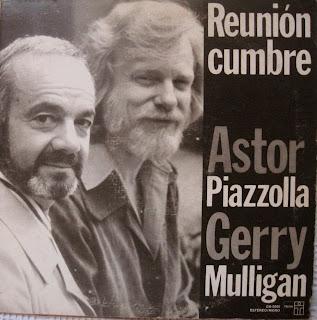 Astor Piazzolla / Gerry Mulligan - Reunión cumbre/Summit (1974)