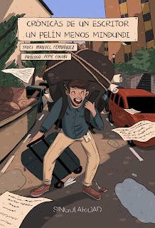 Reseña | Crónicas de un escritor un pelín menos mindundi