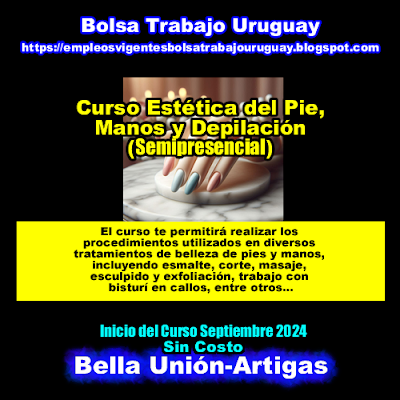 Curso Estética del Pie,Manos y Depilación(Semipresencial,Bella Unión, Artigas)