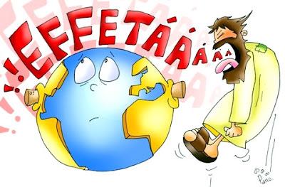 “¡Effetá!”, que quiere decir “¡ábrete!”