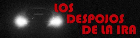 LOS DESPOJOS DE LA IRA
