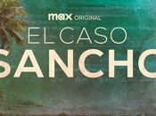 docuserie Caso Sancho está disponible