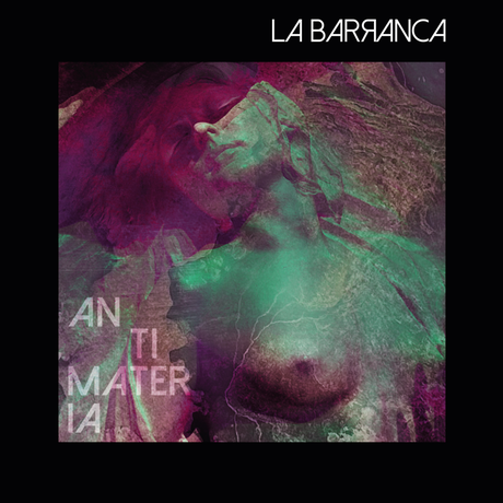 La Barranca - Antimateria (2024)