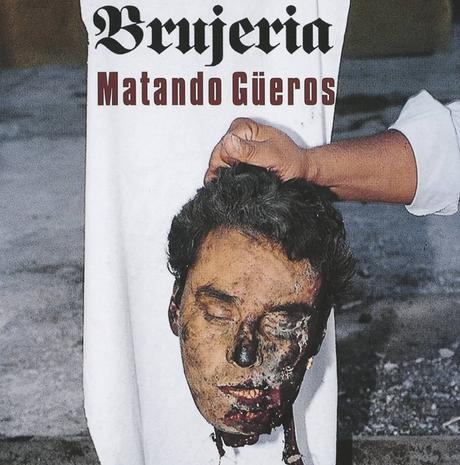 matando gueros brujeria