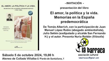 El amor, la política y la vida. Memorias en la España predemocrática (1954-1980)