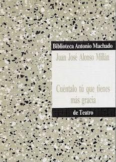 Cuéntalo tú, que tienes más gracia, de J.J. Alonso Millán